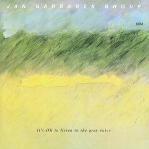 Jan Garbarek Group-Its OK To Listen To The Gray Voice-VINYL-FLAC-1985-KINDA