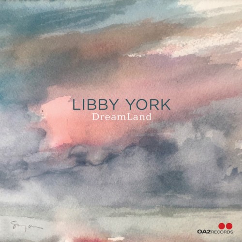 Libby York-Dreamland-(OA222208)-CD-FLAC-2023-HOUND
