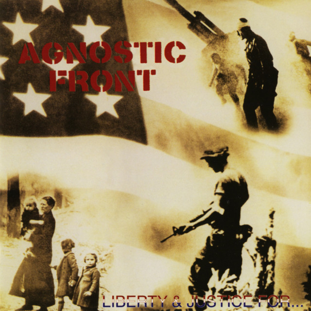 Agnostic Front - Liberty & Justice For... (1987) FLAC Download
