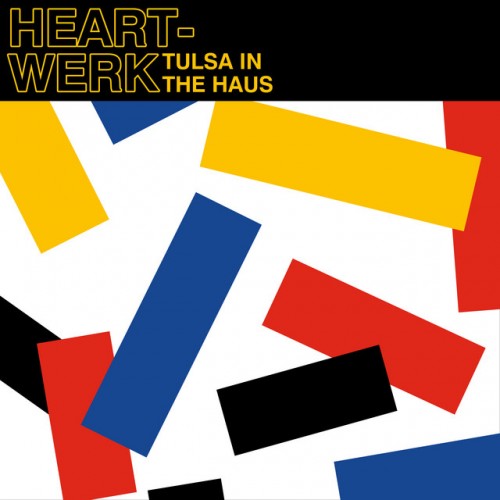 HeartWerk-Tulsa In The Haus-(TR053BP)-SINGLE-WEBFLAC-2023-AFO