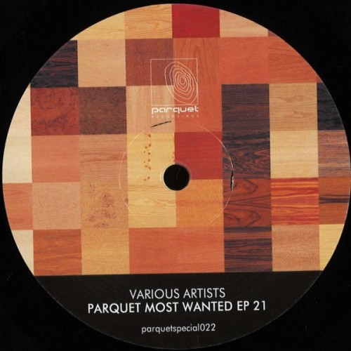 VA-Parquet Most Wanted EP 21-(Parquetspecial022)-VINYL-FLAC-2022-STAX