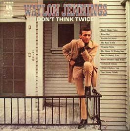 Waylon Jennings-Dont Think Twice-24-96-WEB-FLAC-REMASTERED-2021-OBZEN