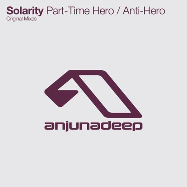Solarity-Part-Time Hero  Anti-Hero-(ANJDEE077D)-WEBFLAC-2010-AFO
