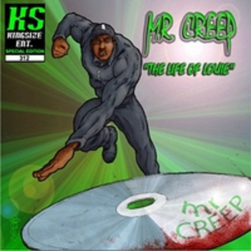 Mr. Creep-The Life Of Louie-CDR-FLAC-2008-RAGEFLAC