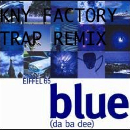 Eiffel 65 - Blue (KNY Factory Remix) (2022) FLAC Download