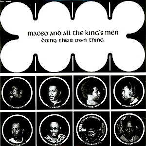 Maceo & All The King's Men - Doing Their Own Thing (1994) FLAC Download