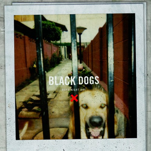 Boys Night Out-Black Dogs-16BIT-WEB-FLAC-2016-VEXED