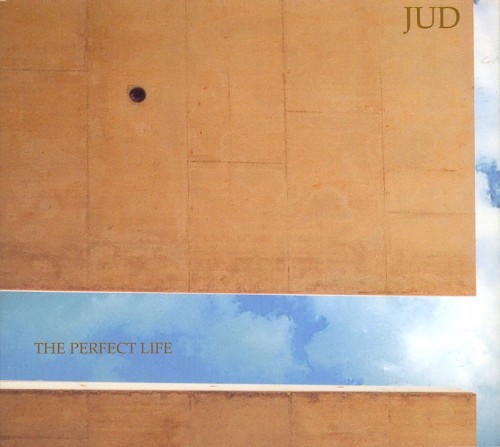 Jud-The Perfect Life-16BIT-WEB-FLAC-2008-ENRiCH