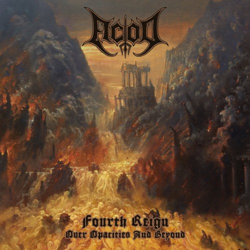ACOD-Fourth Reign over Opacities and Beyond-24BIT-WEB-FLAC-2022-MOONBLOOD