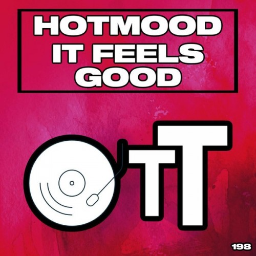 Hotmood-It Feels Good-(OTT198)-SINGLE-WEBFLAC-2023-DWM