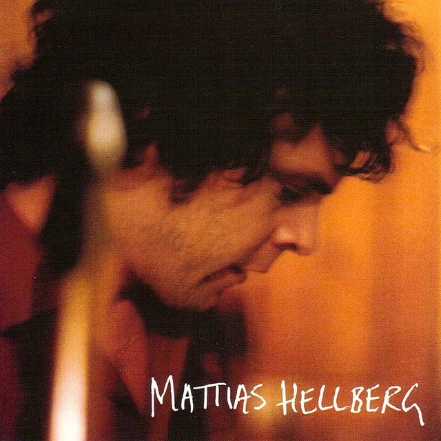 Mattias Hellberg-Mattias Hellberg-16BIT-WEB-FLAC-2004-ENRiCH