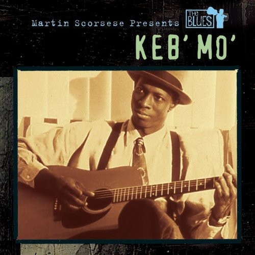 Keb Mo-Martin Scorsese Presents The Blues-(5125772)-CD-FLAC-2003-6DM
