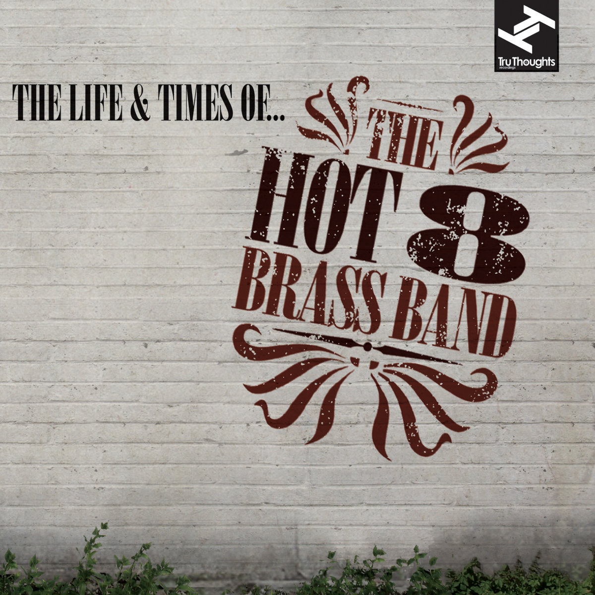The Hot 8 Brass Band - The Life & Times of (2012) FLAC Download