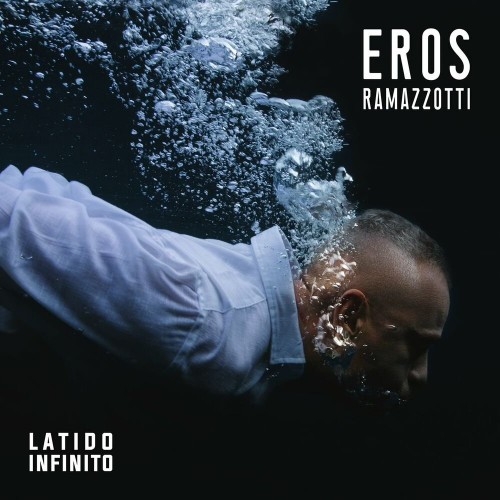Eros Ramazzotti-Latido Infinito-ES-24BIT-44kHz-WEB-FLAC-2022-RUIDOS