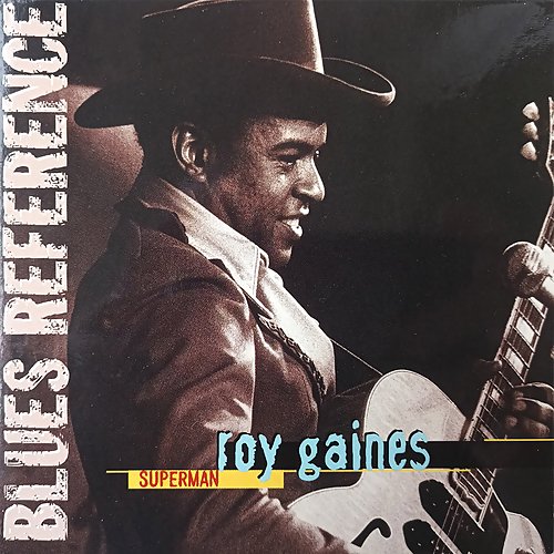 Roy Gaines - Superman (2002) FLAC Download