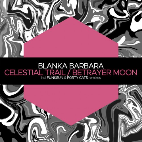 Blanka Barbara-Celestial Trail  Betrayer Moon-(JBM064)-WEBFLAC-2023-PTC