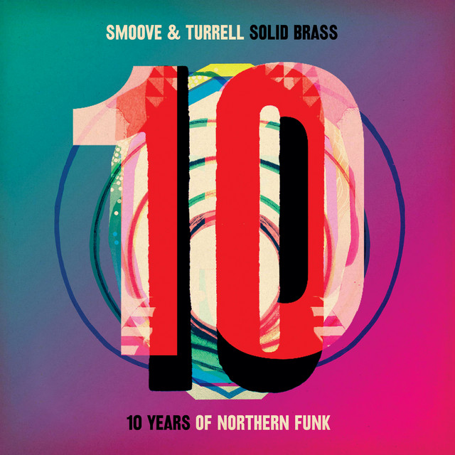Smoove & Turrell - Solid Brass: Ten Years of Northern Funk (2019) FLAC Download