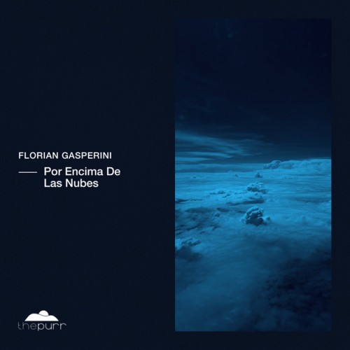 Florian Gasperini-Por Encima De Las Nubes-(PURR363)-WEBFLAC-2023-AFO