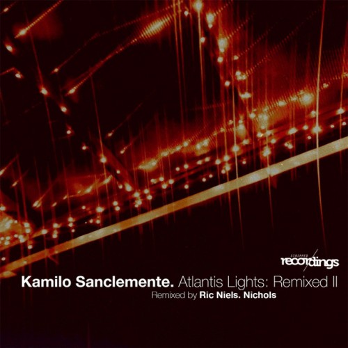 Kamilo Sanclemente-Atlantis Lights Remixed II-(330SR)-WEBFLAC-2023-AFO