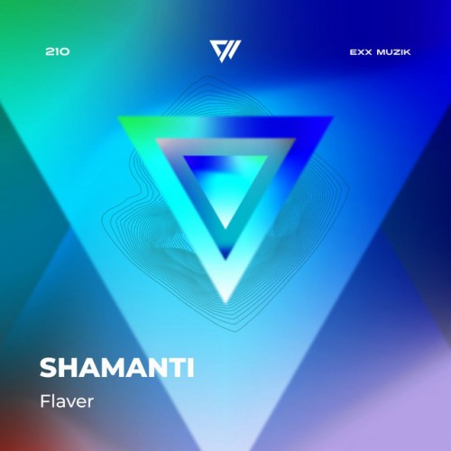 Shamanti-Flaver-(EXX210)-WEBFLAC-2023-AFO