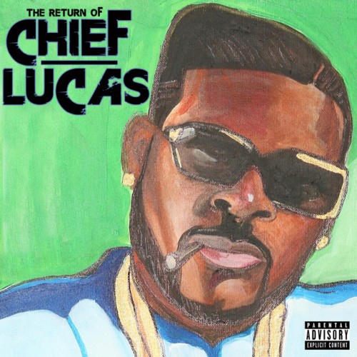 Don Chief-The Return Of Chief Lucas-CDR-FLAC-2016-CALiFLAC