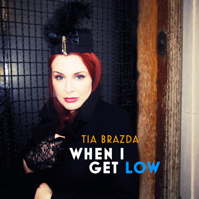 Tia Brazda - When I Get Low (2022) FLAC Download