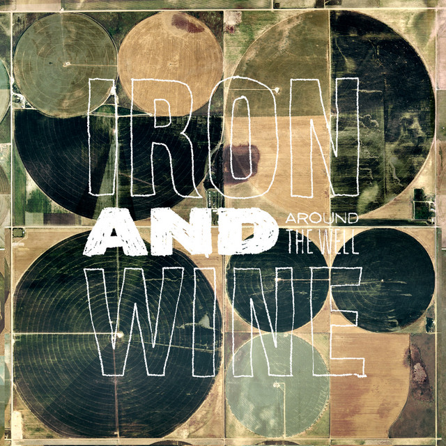 Iron & Wine - Around the Well (2009) FLAC Download