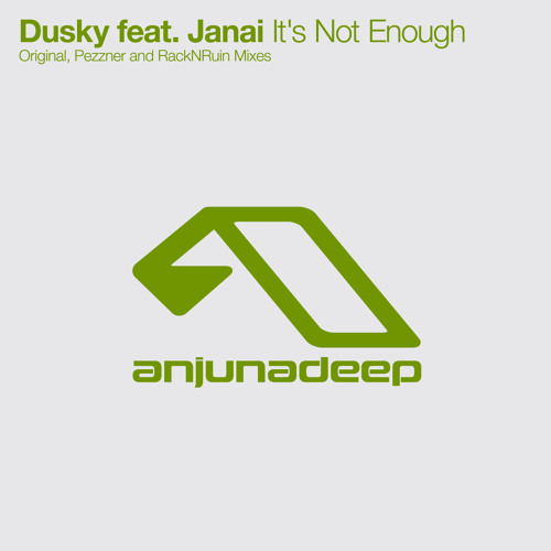 Dusky ft Janai-Its Not Enough-(ANJDEE130D)-WEBFLAC-2011-AFO