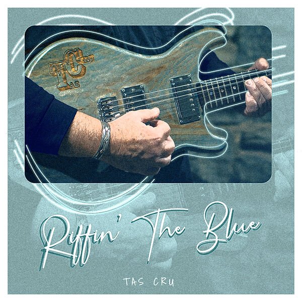 Tas Cru - Riffin' the Blue (2023) FLAC Download