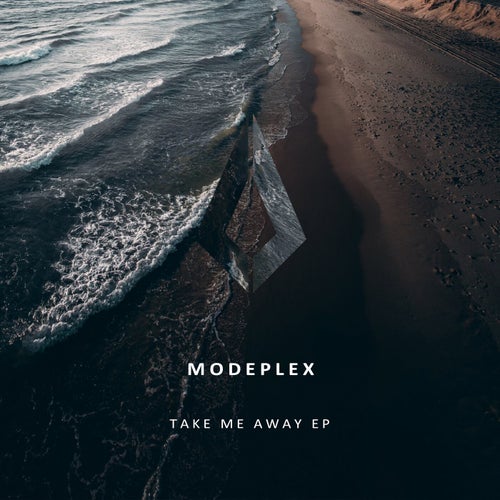 Modeplex - Take Me Away (2023) FLAC Download