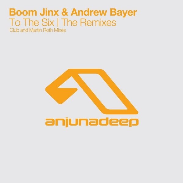 Boom Jinx & Andrew Bayer - To The Six (The Remixes) (2023) FLAC Download