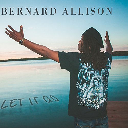 Bernard Allison - Let It Go (2018) 24bit FLAC Download