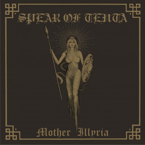 Spear of Teuta-Mother Illyria-16BIT-WEB-FLAC-2022-MOONBLOOD