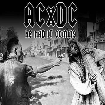 ACxDC - He Had It Coming (2012) FLAC Download