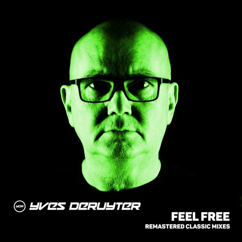 Yves Deruyter - Feel Free (Remastered Classic Mixes) (2023) FLAC Download