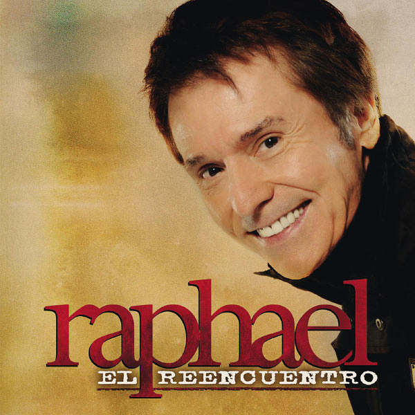 Raphael - El Reencuentro (2012) FLAC Download