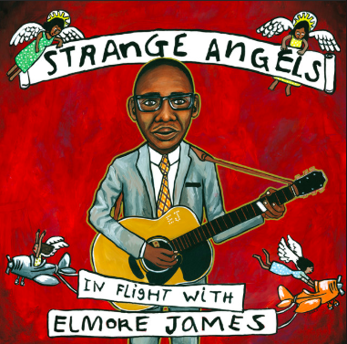 Various Artists - Strange Angels: In Flight With Elmore James (2018) 24bit FLAC Download