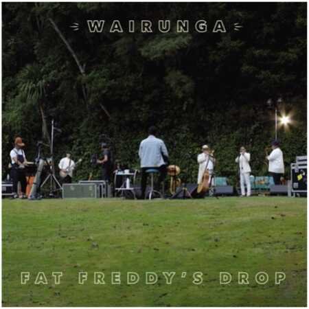 Fat Freddys Drop-WAIRUNGA-WEB-FLAC-2021-SPANK