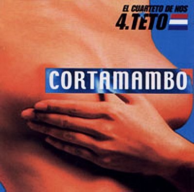 El Cuarteto De Nos – Cortamambo (2000) [FLAC]