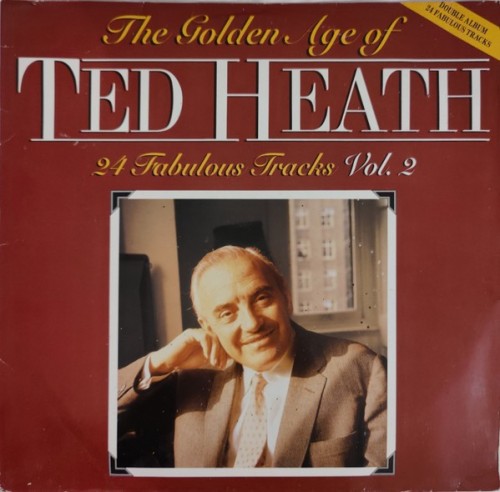 Ted Heath-The Golden Age Of Ted Heath Vol 2-(CDSIV6121)-CD-FLAC-1997-6DM