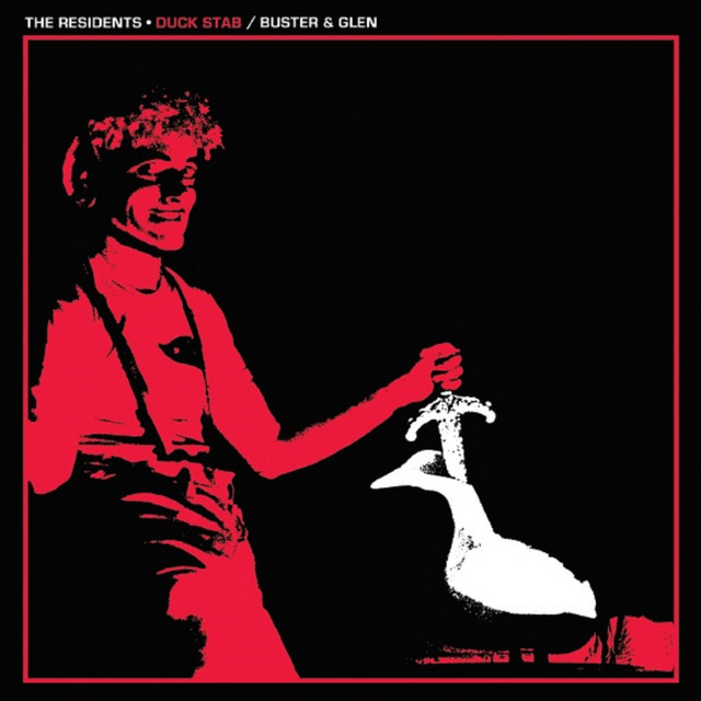 The Residents - Duck Stab / Buster & Glen (Preserved Edition) (1972) FLAC Download