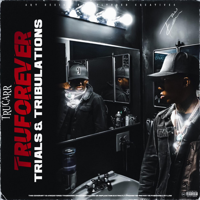 Trucarr - Tru Forever (Trials & Tribulations) (2022) FLAC Download