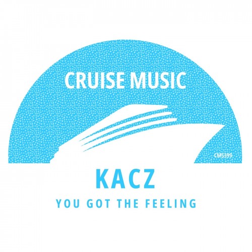 KACZ-You Got The Feeling-(CMS399)-WEBFLAC-2023-DWM