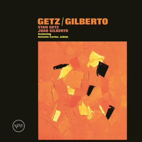 Stan Getz – Getz/Gilberto (2020) [24bit FLAC]