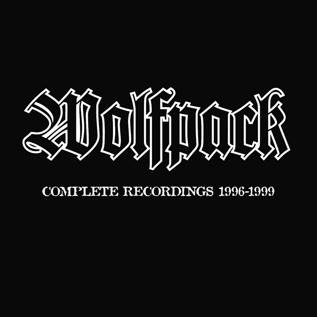 Wolfpack-Complete Recordings 1996-1999-16BIT-WEB-FLAC-2016-VEXED