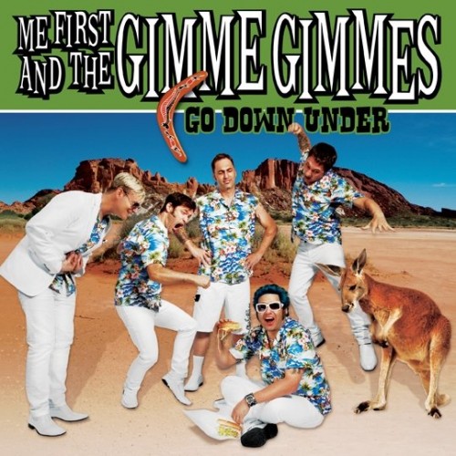 Me First And The Gimme Gimmes – Go Down Under (2011) [FLAC]