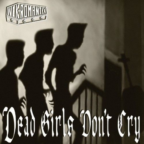 Nekromantix-Dead Girls Dont Cry-16BIT-WEB-FLAC-2004-VEXED