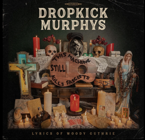 Dropkick Murphys-This Machine Still Kills Fascists-PROPER-CD-FLAC-2022-ERP