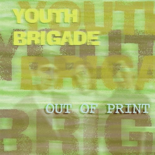 Youth Brigade-Out Of Print-16BIT-WEB-FLAC-1998-VEXED