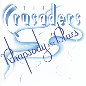 The Crusaders-Rhapsody And Blues-24-192-WEB-FLAC-REMASTERED-2014-OBZEN
